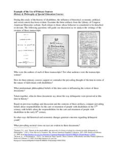 Example of the Use of Primary Sources History & Philosophy of Special Education Courses During this study of the history of disabilities, the influence of historical, economic, political, and social context has been evid