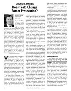 LITIGATORS CORNER:  Does Festo Change Patent Prosecution? BY JOSEPH N. HOSTENY, OF NIRO, SCAVONE,