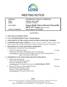 MEETING NOTICE MEETING: DATE: TIME:  METROPOLITAN POLICY COMMITTEE