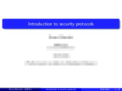 . . Introduction to security protocols Bruno Blanchet INRIA Paris