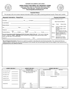 TOWNSHIP OF BLOOMFIELD, NEW JERSEY  OPEN PUBLIC RECORDS ACT REQUEST FORM 1 Municipal Plaza, Room 214, Bloomfield, New Jersey[removed]Telephone[removed] – Facsimile[removed]removed]