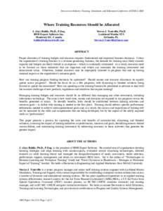 Interservice/Industry Training, Simulation, and Education Conference (I/ITSECWhere Training Resources Should be Allocated J. (Jay) Bahlis, Ph.D., P.Eng. BNH Expert Software Inc. Montreal, QC, Canada