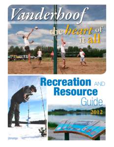 Vanderhoof  the heart of it all  Recreation and