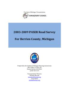 The State of Michigan TransportationPASER Road Survey For Berrien County, Michigan  Prepared by the Southwest Michigan Planning Commission