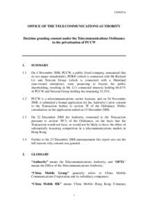 CDN0216  OFFICE OF THE TELECOMMUNICATIONS AUTHORITY Decision granting consent under the Telecommunications Ordinance to the privatisation of PCCW