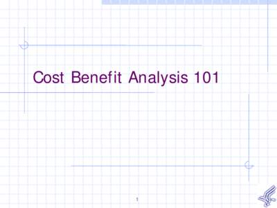 Cost Benefit Anlaysis 101