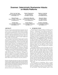 Drammer: Deterministic Rowhammer Attacks on Mobile Platforms Victor van der Veen Yanick Fratantonio