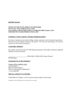 REPORT DIGEST  OFFICE OF THE STATE APPELLATE DEFENDER FINANCIAL AND COMPLIANCE AUDIT (In accordance with the Single Audit Act of 1984 and OMB Circular A-128) FOR THE TWO YEARS ENDED JUNE 30, 1994