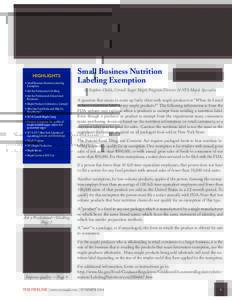 HIGHLIGHTS • Small Business Nutrition Labeling Exemption • Ask the Professional—Girdling • Ask the Professional—Educational Resources