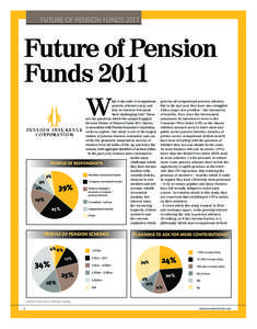 FUTURE OF PENSION FUNDS[removed]Future of Pension Funds 2011 W hat is the state of occupational