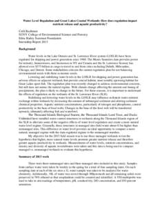 Water Level Regulation and Great Lakes Coastal Wetlands: How does regulation impact nutrient release and aquatic productivity? Ceili Bachman SUNY College of Environmental Science and Forestry Edna Bailey Sussman Foundati