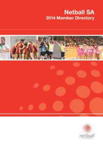 Netball SA[removed]Member Directory Netball	
  SA	
  	
  	
  	
  	
  	
  	
  	
  	
  	
  	
  	
  	
  	
  	
  	
   Member	
  Directory