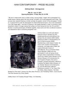   HAW/CONTEMPORARY - PRESS RELEASE Anthony Baab ­ Ummagumma    May 30 ­ July 12, 2014  Opening Reception ­ Friday, May 30, 5­9 PM 