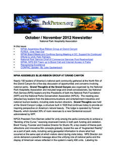 October / November 2012 Newsletter National Park Hospitality Association In this issue: • NPHA Assembles Blue-Ribbon Group at Grand Canyon •