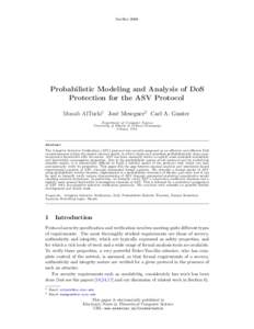 SecRetProbabilistic Modeling and Analysis of DoS Protection for the ASV Protocol Musab AlTurki1 Jos´e Meseguer2 Carl A. Gunter Department of Computer Science