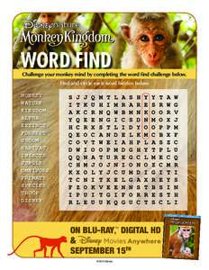 WORD FIND  Challenge your monkey mind by completing the word find challenge below. Find and circle each word hidden below.  MONKEY