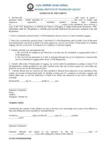 AFFIDAVIT BY THE PARENT I, Mr./Mrs./Ms. ____________________________________________________(full name of parent / guardian) father / mother /guardian of, _______________________________full name of student with admissio