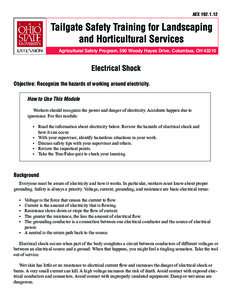 AEX[removed]Agricultural Safety Program, 590 Woody Hayes Drive, Columbus, OH[removed]Electrical Shock Objective: Recognize the hazards of working around electricity.