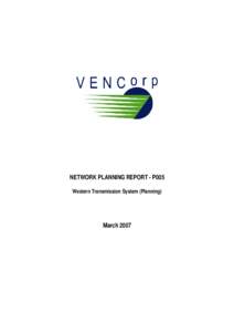 Microsoft Word - VEN_DOCS[removed]v6-Network_Planning_Report_-_P005_Western_Transmission_System__Planning_.DOC