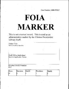 Case Number: [removed]F  FOIA MARKER This is not a textual record. This is used as an administrative marker by the Clinton Presidential