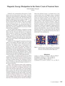 Magnetic Energy Dissipation in the Outer Crust of Neutron Stars TAKAHASHI R. Hiroyuki (NAOJ) Pushed by the accumulating observations of radio pulsars and accreting neutron stars (NSs), extensive