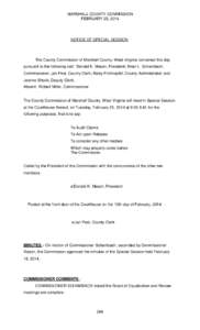 MARSHALL COUNTY COMMISSION FEBRUARY 25, 2014 NOTICE OF SPECIAL SESSION  The County Commission of Marshall County, West Virginia convened this day