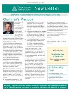 Volume 12, Issue 1 • April[removed]New sl etter PREPARING FOR TOMORROW’S POSSIBILITIES® THROUGH EDUCATION  Chairman’s Message