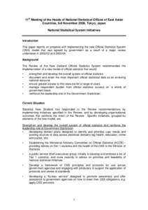 11th Meeting of the Heads of National Statistical Offices of East Asian Countries, 6-8 November 2006, Tokyo, Japan National Statistical System Initiatives Introduction This paper reports on progress with implementing the