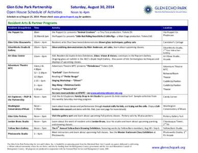 Glen	
  Echo	
  Park	
  Partnership	
  	
   	
   Open	
  House	
  Schedule	
  of	
  Activities	
   Saturday,	
  August	
  30,	
  2014	
   	
   Noon	
  to	
  4pm	
  