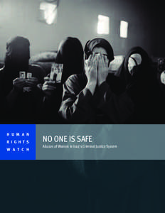 H U M A N R I G H T S W A T C H NO ONE IS SAFE Abuses of Women in Iraq’s Criminal Justice System