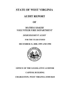 STATE OF WEST VIRGINIA AUDIT REPORT OF MATHIAS BAKER VOLUNTEER FIRE DEPARTMENT DISBURSEMENT AUDIT