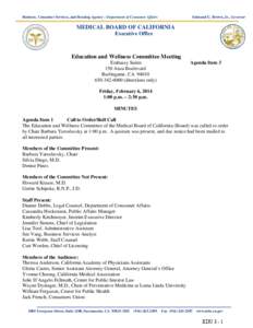 Business, Consumer Services, and Housing Agency – Department of Consumer Affairs  Edmund G. Brown, Jr., Governor MEDICAL BOARD OF CALIFORNIA Executive Office