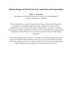 Climate Change and National Security: Implications and Preparedness Galen A. McKinley Atmospheric and Oceanic Sciences and Center for Climatic Research University of Wisconsin – Madison  Climate change has a variety of