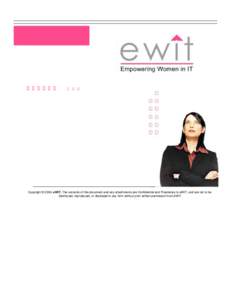 D D D D D D  Copyright © 2006, eWIT. The contents of this document and any attachments are Confidential and Proprietary to eWIT, and are not to be distributed, reproduced, or disclosed in any form without prior written 