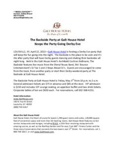 ***MEDIA ADVISORY*** Contact: Ashley Brauer[removed]removed]  The Backside Party at Galt House Hotel