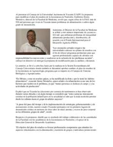 Al presentar al Consejo de la Universidad Autónoma de Yucatán (UADY) la propuesta para modificar el plan de estudios de la licenciatura en Nutrición, Guillermo Storey Montalvo, director de la Facultad de Medicina, rev