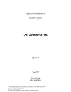 ALBERTA LAWREFORMINSTITUTE EDMONTON, ALBERTA LAST CLEAR CHANCE RULE  Report No. 75