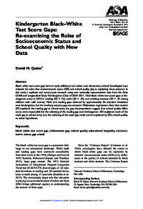 Kindergarten Black–White Test Score Gaps: Re-examining the Roles of Socioeconomic Status and School Quality with New Data