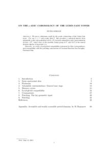 ON THE p-ADIC COHOMOLOGY OF THE LUBIN-TATE TOWER PETER SCHOLZE Abstract. We prove a finiteness result for the p-adic cohomology of the Lubin-Tate tower. For any n ≥ 1 and p-adic field F , this provides a canonical func