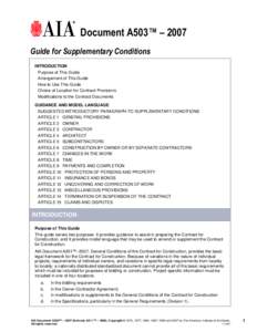 Document A503™ – 2007 Guide for Supplementary Conditions INTRODUCTION Purpose of This Guide Arrangement of This Guide How to Use This Guide