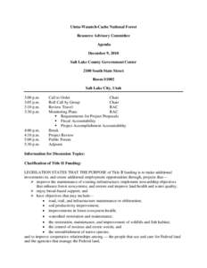 Uinta-Wasatch-Cache National Forest Resource Advisory Committee Agenda December 9, 2010 Salt Lake County Government Center 2100 South State Street