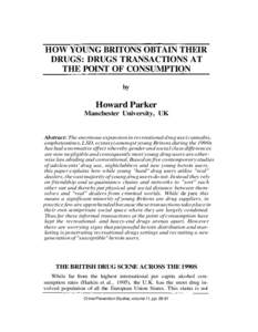 HOW YOUNG BRITONS OBTAIN THEIR DRUGS: DRUGS TRANSACTIONS AT THE POINT OF CONSUMPTION by  Howard Parker