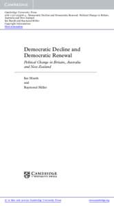Cambridge University Press[removed]4 - Democratic Decline and Democratic Renewal: Political Change in Britain, Australia and New Zealand Ian Marsh and Raymond Miller Copyright Information More information
