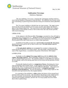 May 24, 2001  Smithsonian Triceratops Exhibition Highlights The new exhibition, Triceratops, examines the Ceratopsians and their relatives-one of the last families of dinosaurs to roam the Earth. The exhibition also focu