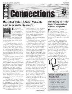 Santa Rosa Utilities Update  Fall 2007 Recycled Water: A Safe, Valuable and Renewable Resource