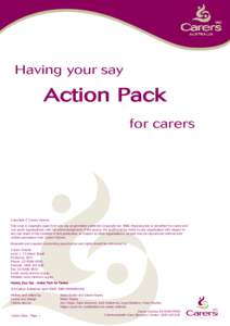 Having your say  Action Pack for carers  Copyright © Carers Victoria