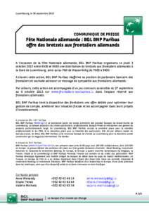 Luxembourg, le 30 septembre 2013 u COMMUNIQUE DE PRESSE  Fête Nationale allemande : BGL BNP Paribas