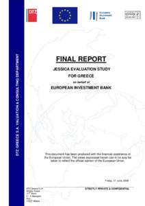 DTZ GREECE S.A. VALUATION & CONSULTING DEPARTMENT  FINAL REPORT JESSICA EVALUATION STUDY FOR GREECE on behalf of
