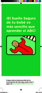 ¡El Sueño Seguro de tu bebé es más sencillo que aprender el ABC!  Si deseas recibir un enterizo para bebé con las