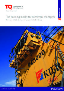 Management Skills Development programme for Kier Group  CASE STUDY The building blocks for successful managers
